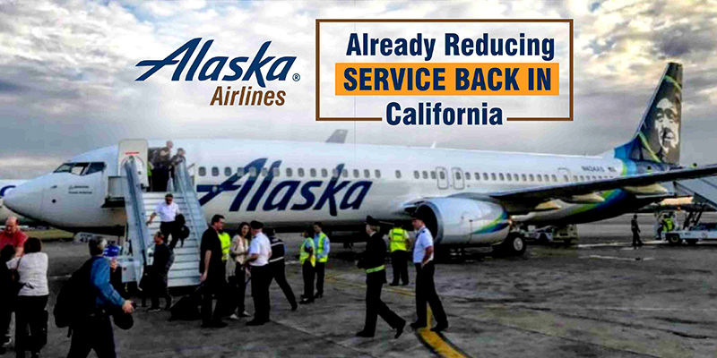 Alaska Airlines Already Reducing Service Back In California