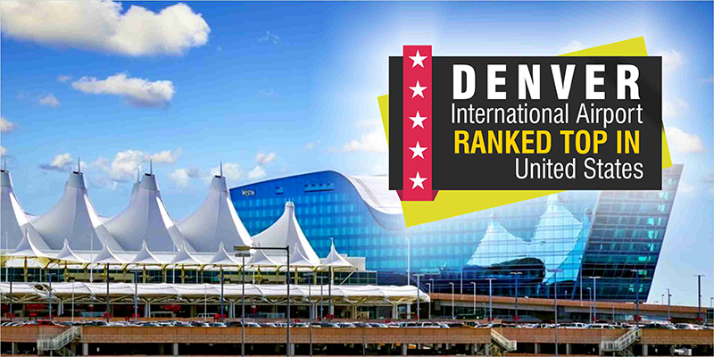 Denver International Airport Ranked Top In United States