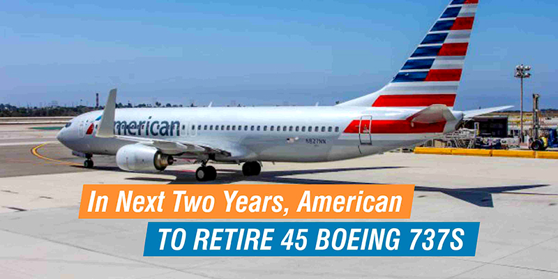 In Next Two Years, American to Retire 45 Boeing 737s