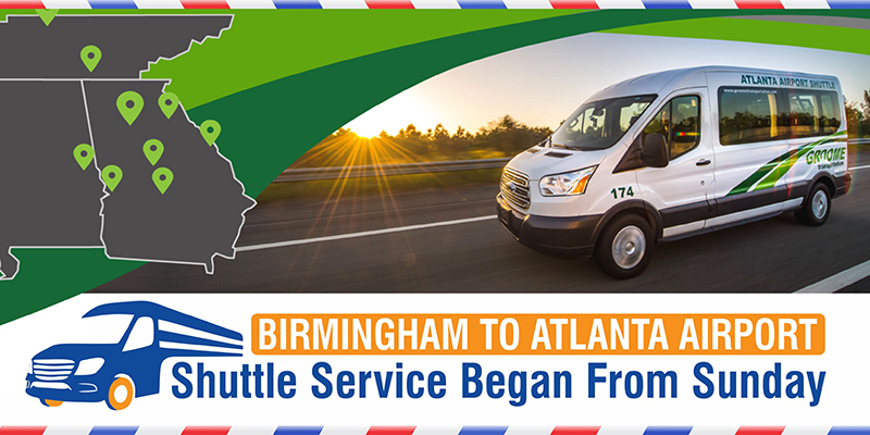 Birmingham To Atlanta Airport Shuttle Service Began From Sunday