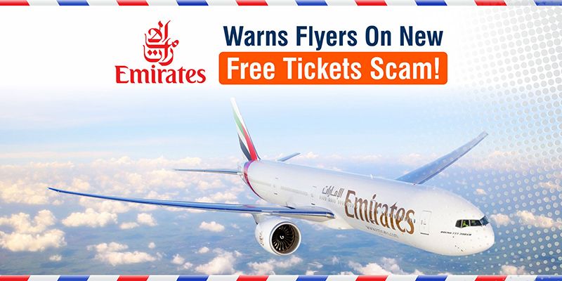 Emirates Warns Flyers On New Free Tickets Scam!