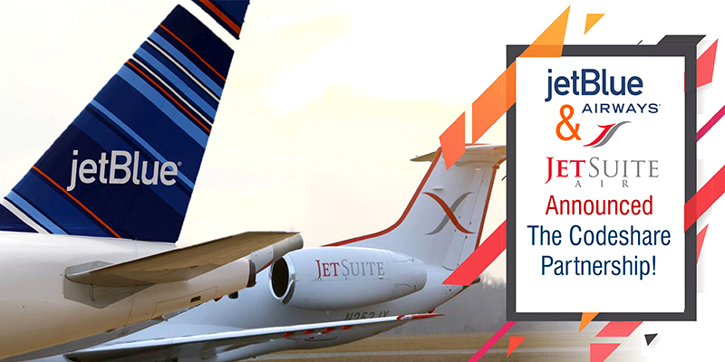 JetBlue And JetSuiteX Announced The Codeshare Partnership!