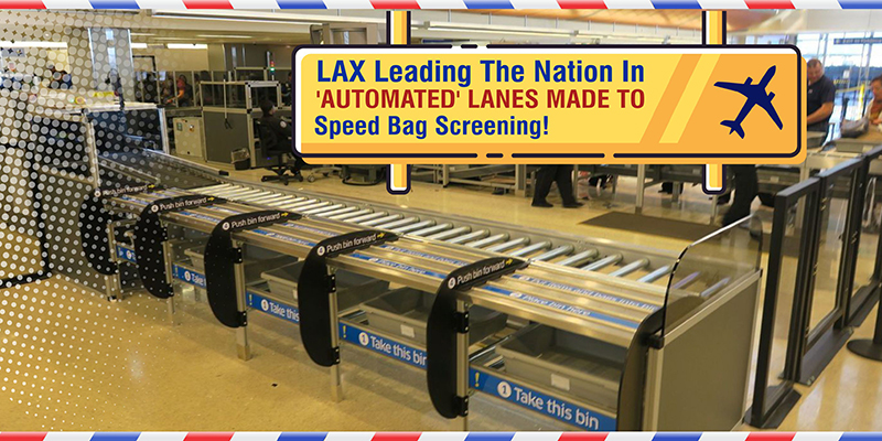 LAX Leading The Nation In ‘Automated’ Lanes Made To Speed Bag Screening!