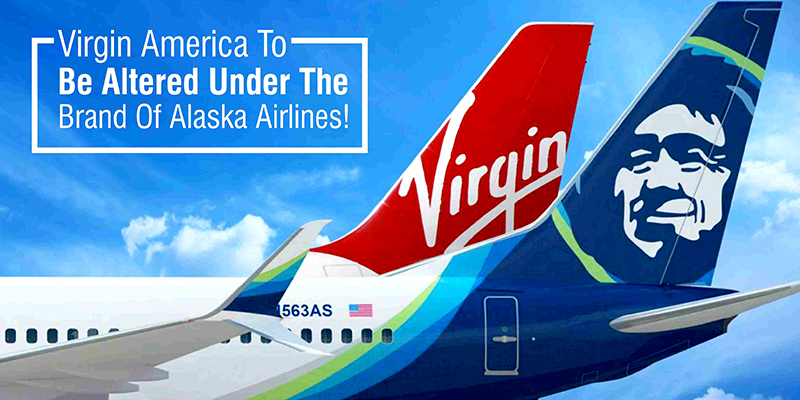 Virgin America To Be Altered Under The Brand Of Alaska Airlines!