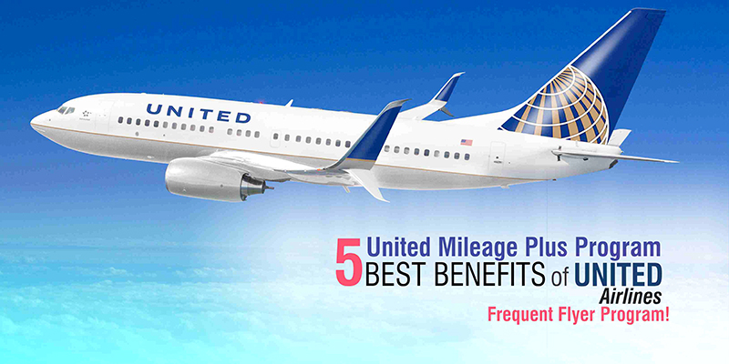 United MileagePlus Program: ‘5’ Best Benefits Of United Airlines Frequent Flyer Program!