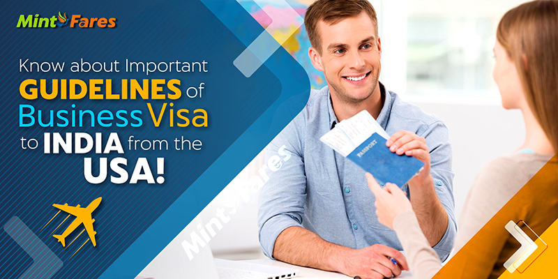 Know About Important Guidelines of Business Visa To India From The USA!