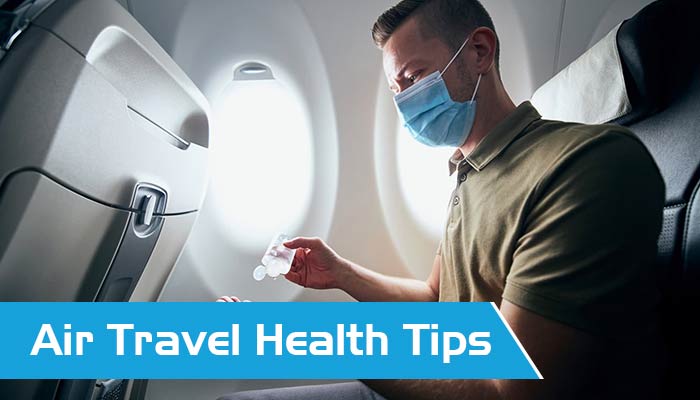 Air Travel Health Tips