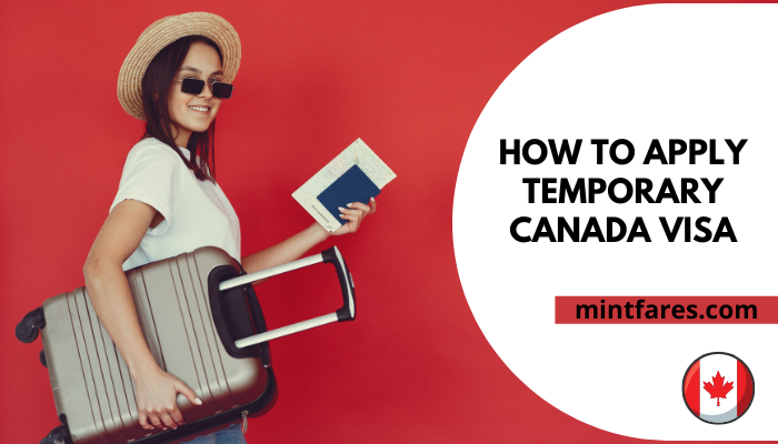 A complete Key book on: How to Apply for a Temporary Canada Visa